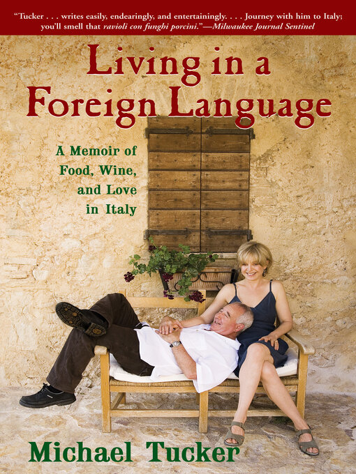 Title details for Living in a Foreign Language by Michael Tucker - Wait list